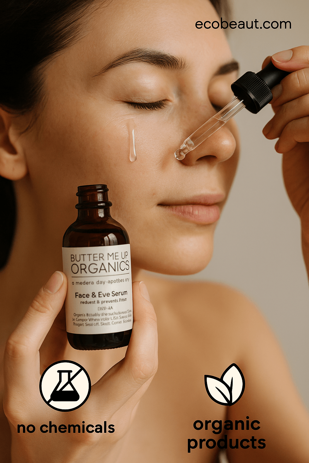 Woman applying Butter Me Up Organics Face & Eye Serum under eye using dropper – natural skincare routine with amber glass bottle, labeled no chemicals and organic products, ecobeaut.com