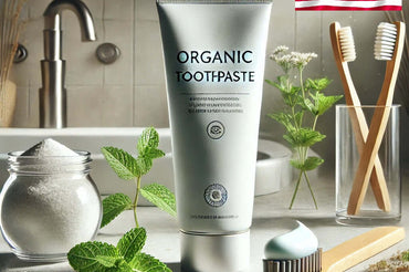 Organic Toothpaste: The Natural Way to a Healthier Smile