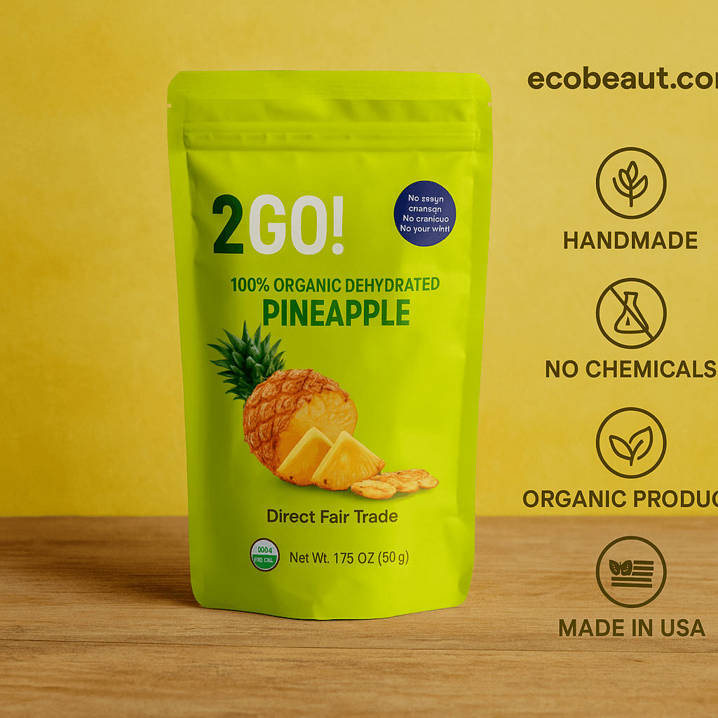2GO! Organic Dehydrated Pineapple – close-up of eco-friendly resealable packaging with dried pineapple slices, labeled 'Handmade', 'No Chemicals', 'Eco-Friendly', 'Organic Product', 'Made in USA', ecobeaut.com branding