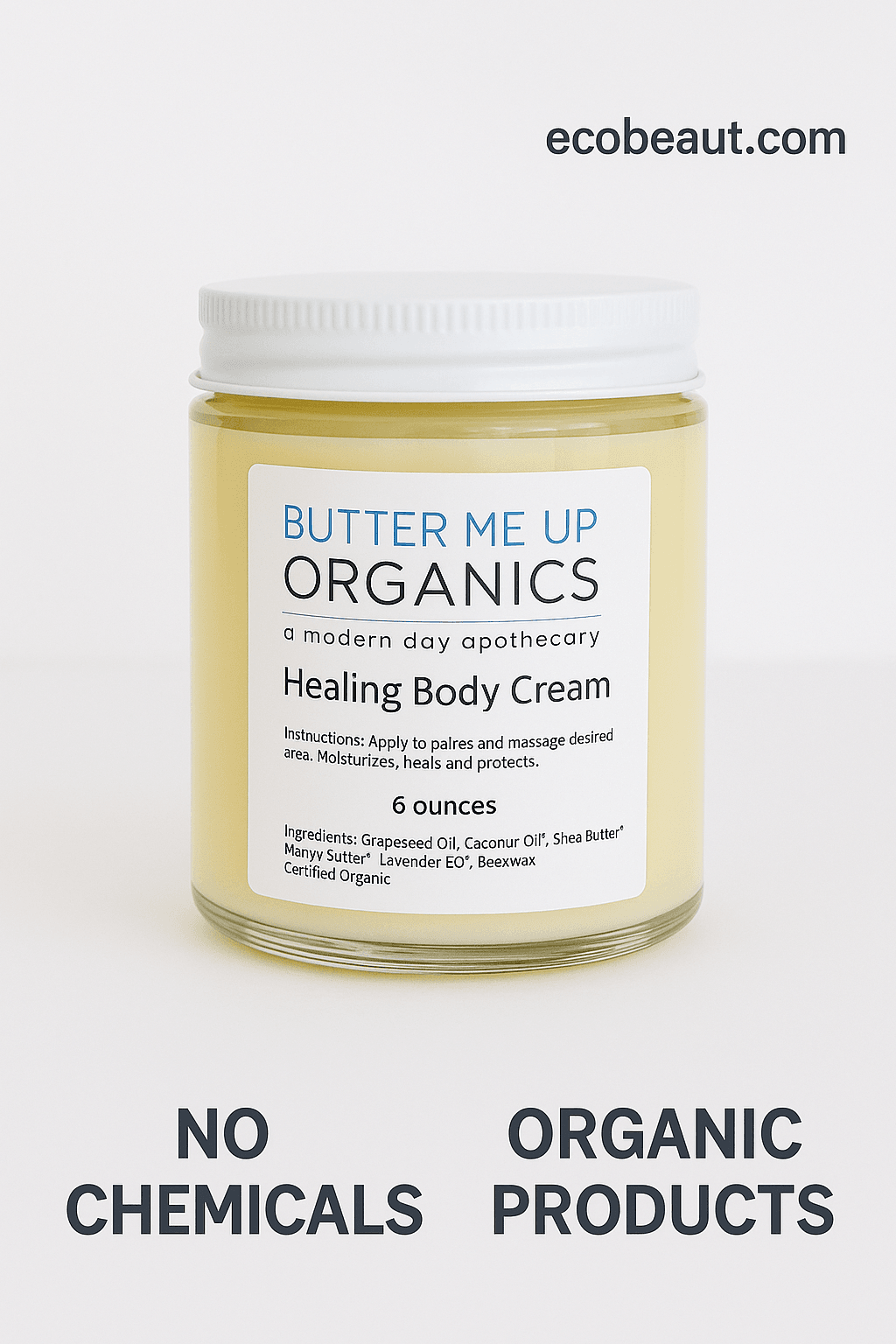 A digital photograph showcases a Butter Me Up™ Organics Healing Body Cream jar with a clean white background. The label is clearly visible, and the image features the website "ecobeaut.com" in the upper right corner.