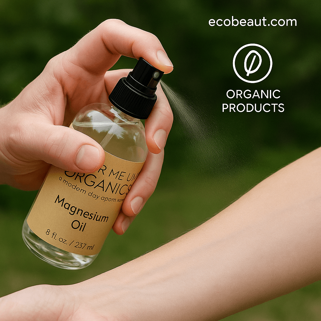A hand spraying Butter Me Up Organics Magnesium Oil onto a forearm outdoors, with eco labels “no chemicals,” “organic products,” and the website ecobeaut.com in the top right corner.
