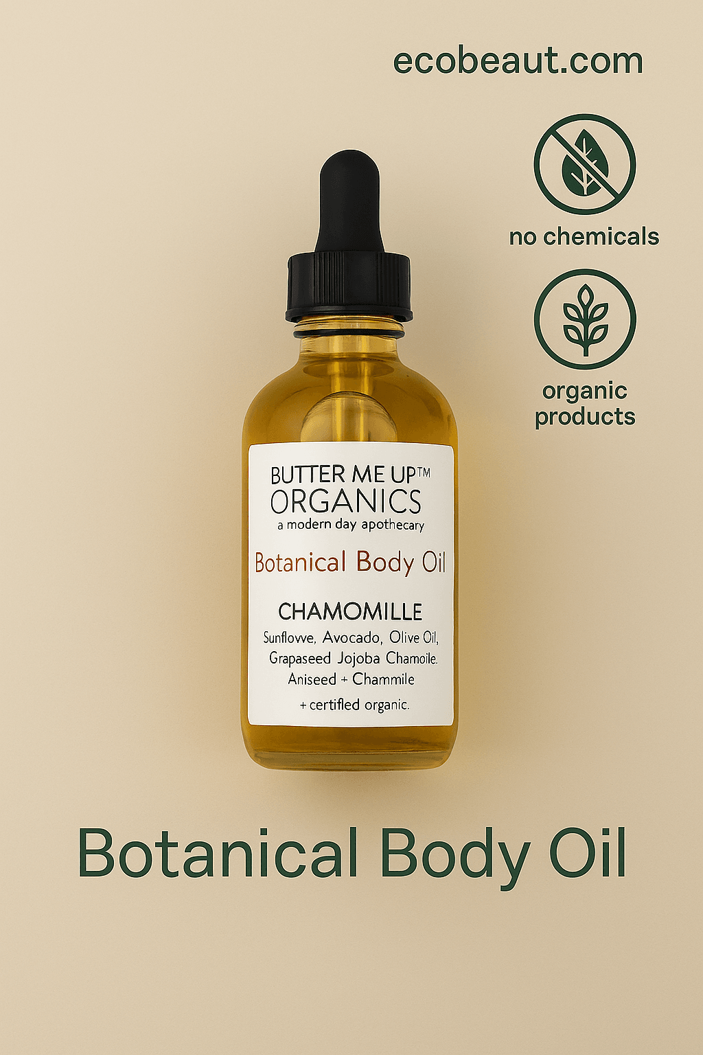 Butter Me Up Organics Chamomile Botanical Body Oil in a clear amber bottle with black dropper, displayed on a beige background with ecobeaut.com, no chemicals, and organic products icons in the top right corner