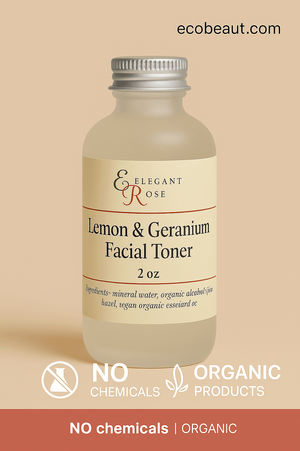 Close-up of Elegant Rose Lemon & Geranium Facial Toner bottle on a beige background with ecobeaut.com in the top right corner and icons no chemicals and organic products at the bottom