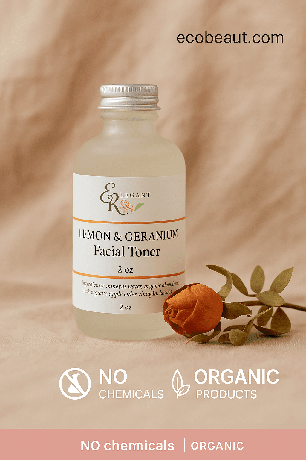 Elegant Rose Lemon & Geranium Facial Toner bottle with a dried rose on a soft brown fabric background, displaying icons no chemicals and organic products with ecobeaut.com in the corner
