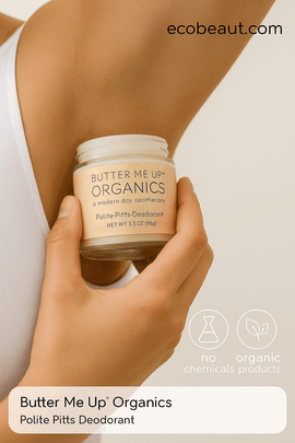 Person applying Butter Me Up Organics Polite Pitts Deodorant underarm, holding labeled jar with ecobeaut.com and eco-friendly tags visible.





