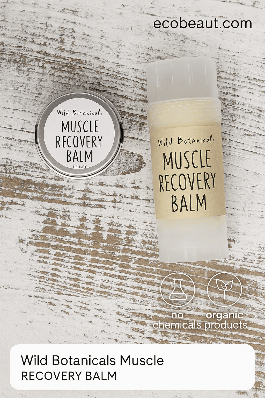 Two Wild Botanicals Muscle Recovery Balm containers on rustic wood surface with ecobeaut.com and eco-friendly icons.