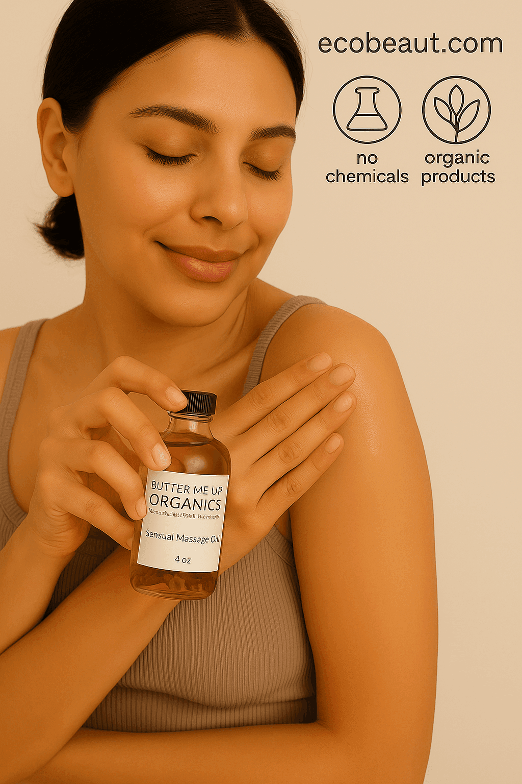 Young woman applying Butter Me Up Organics Sensual Massage Oil to her shoulder, smiling with closed eyes. She holds the bottle in one hand. Top right corner displays ecobeaut.com, no chemicals, and organic products.