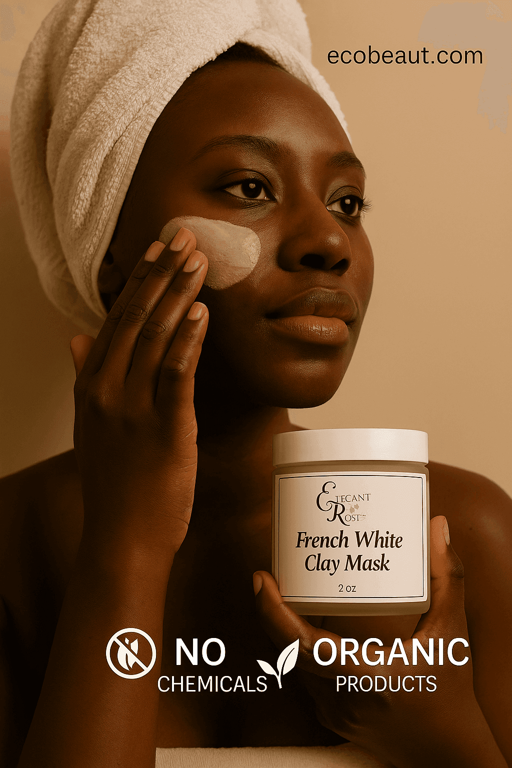 woman with towel wrapped around her head applying French White Clay Mask by Elegant Rose, holding the product jar, with ecobeaut.com in top right and clean icons below stating no chemicals and organic products